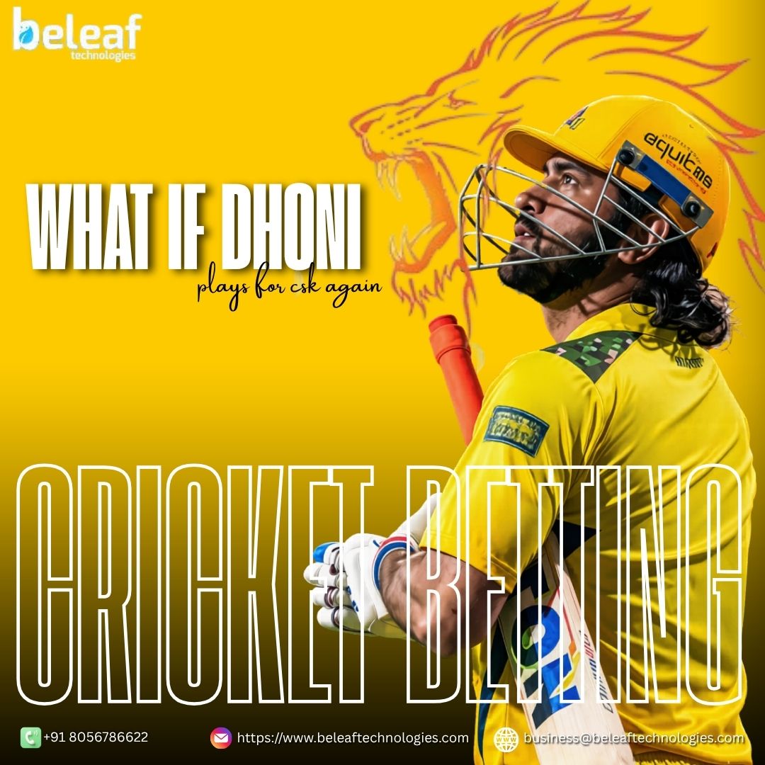 What if Dhoni plays for CSK again-Launch your betting app now